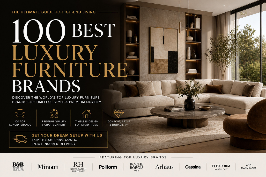 100 Best Luxury Furniture Brands in 2026 (Ultimate Guide to High-End Living)